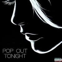 Pop Out Tonight (feat. Kaysmoove, D.A.N & Ron the Don) - Single - Lil Da Yungin'