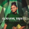 O Maior Troféu (Ao Vivo) - Single