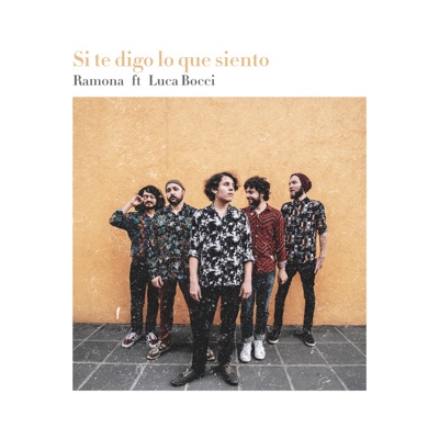 Si Te Digo Lo Que Siento (feat. Luca Bocci) - Single