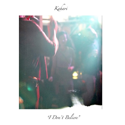 I Don't Believe - Single