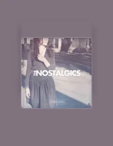 聆聽 The Nostalgics、觀看音樂影片、閱讀小傳、查看巡演日期等！