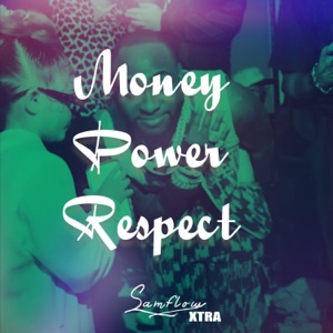 Money, Power, Respect