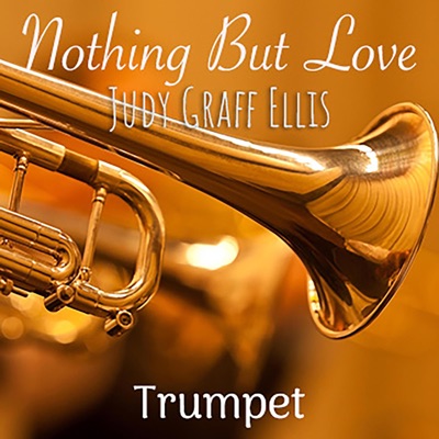 Nothing But Love (Trumpet) - EP