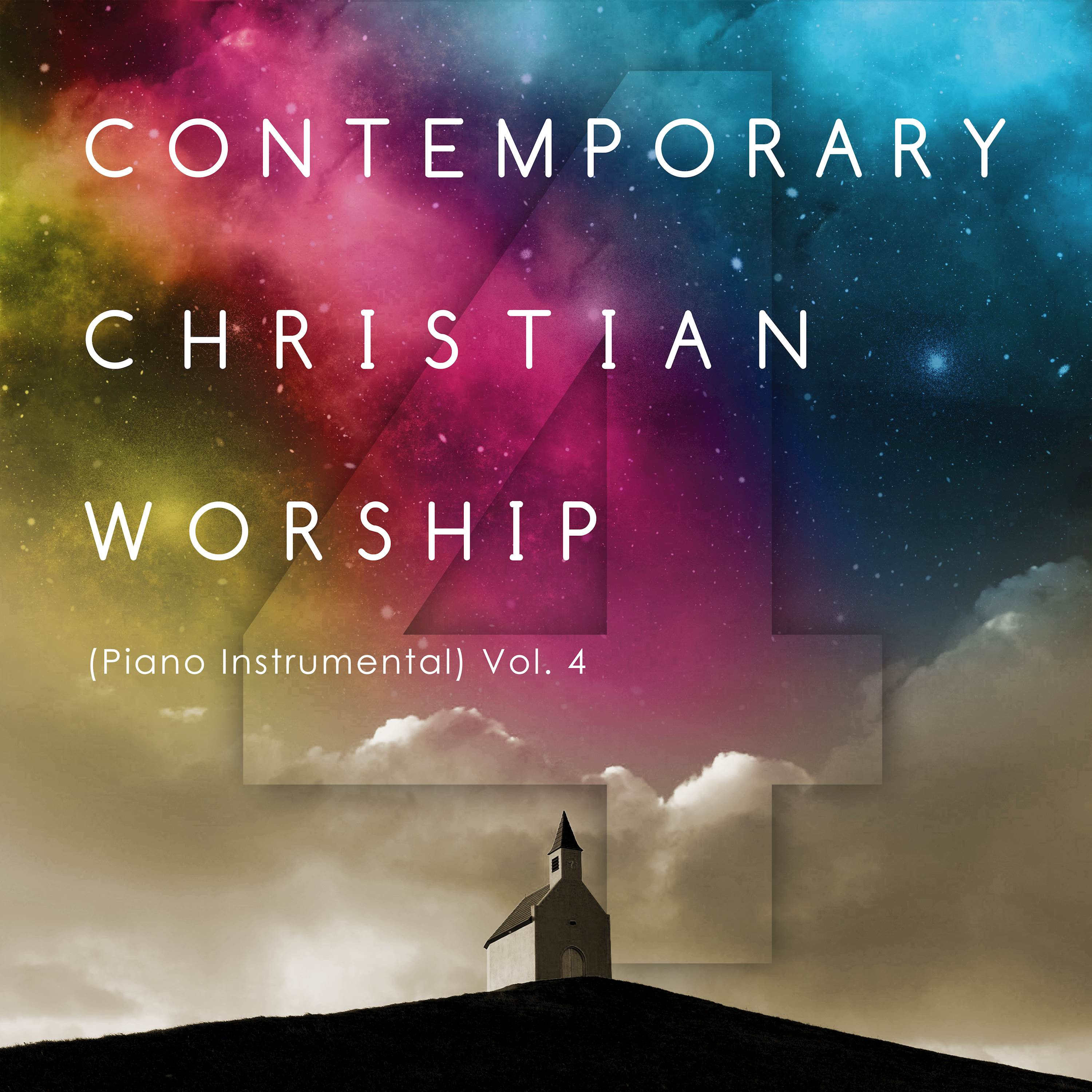 Contemporary Christian Worship (Piano Instrumentals) Vol. 4