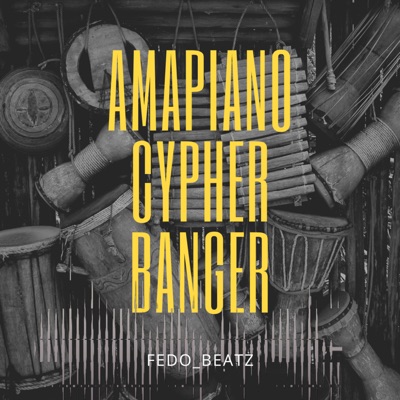 Amapiano Cypher Banger - Single