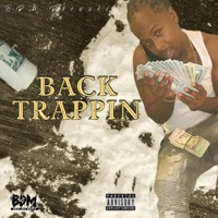 Back Trappin - Single - Bdm Drewski