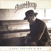 Cars, Trucks & Me — Adam Hood