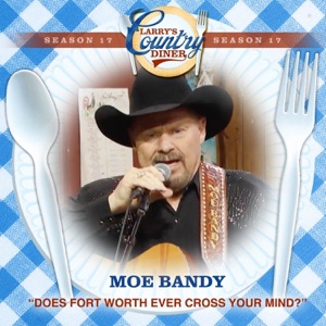 Does Fort Worth Ever Cross Your Mind? (Larry's Country Diner Season 17) - Single