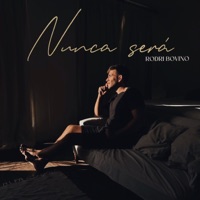 Nunca Será - Single - Rodri Bovino