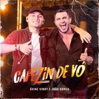 Cafézin de Vó (Ao Vivo) - Single - Avine Vinny & João Gomes