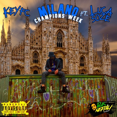 Milano Champions week (feat. Luca Soze) - Single