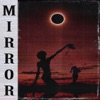 MIRROR - Single