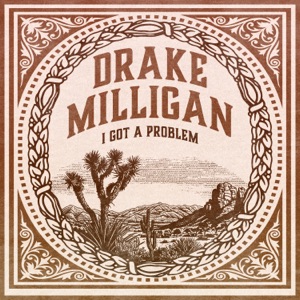 Drake Milligan - I Got A Problem - Line Dance Music