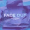 Fade Out (feat. MKLA) artwork