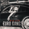 Euro Gangsta - Single