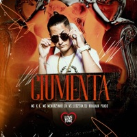 Ciumenta (feat. DJ KHAUAAN PRADO) - Single - MC K.K, LeoZera & Mc Menorzinho da VS
