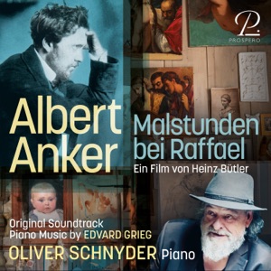 Albert Anker. Malstunden bei Raffael (Piano Music by Edvard Grieg) [Original Motion Picture Soundtrack]