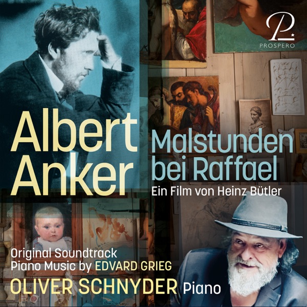 Albert Anker. Malstunden bei Raffael (Piano Music by Edvard Grieg) [Original Motion Picture Soundtrack]