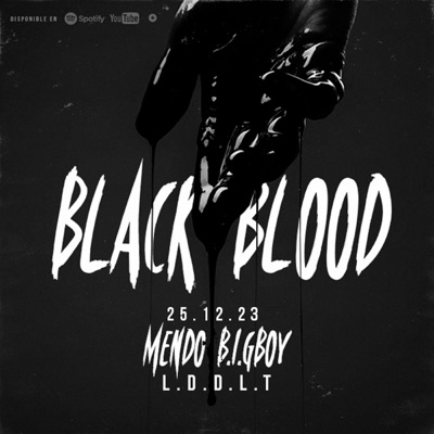 BLACK BLOOD (feat. MENDO D.D.L.T) - Single