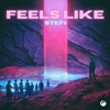 Feels Like - Single