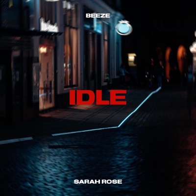 iDLE (feat. sarah rose & bxxz) - Single