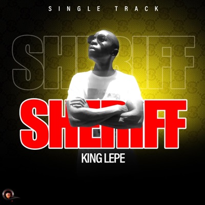 KING LEPE (SHERIFF) - Single