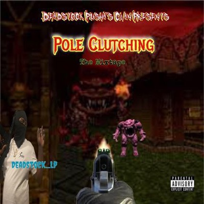 Pole Clutching: The Mixtape
