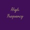 High Frequency - Our Tranquility lyrics