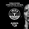 Força Eivissa (feat. Joven Dolores) [Himno Oficial Ud Ibiza] - Single