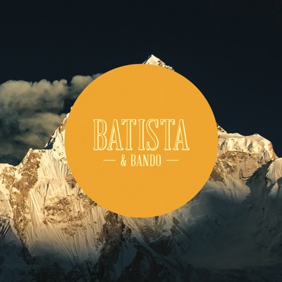 Batista & Bando (feat. Batista & Bando)