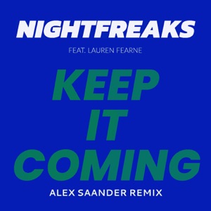 Keep It Coming (Alex Saander Remix) [feat. Lauren Fearne] - Single