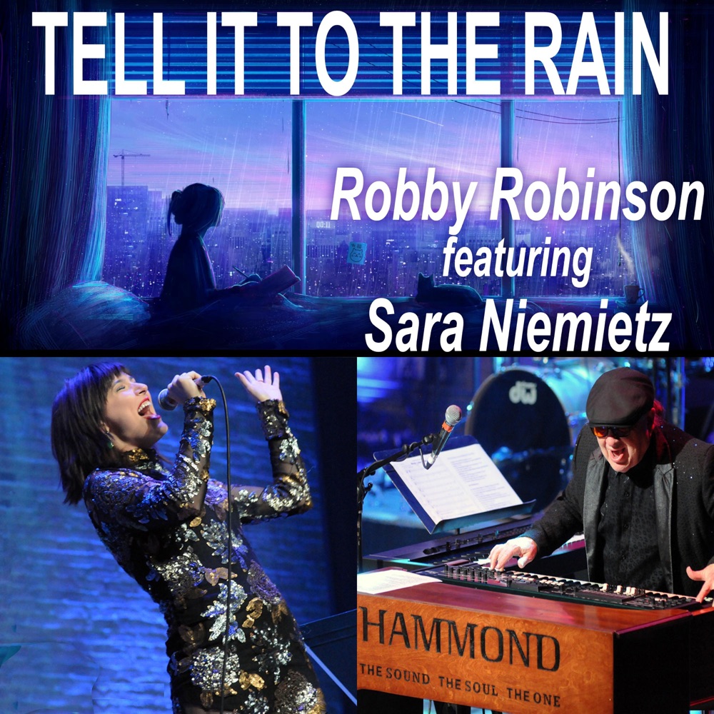 Обложка альбома «Tell It To the Rain (feat. Sara Niemietz) - Single» — Robby Robinson
