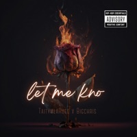 Let Me Kno (feat. Lil Chris) - Single - Taitym LaRuee