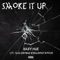Smoke It Up (feat. Tazz Eskobar & Krashout Kooch) - Baby Nue lyrics