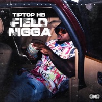 Field N***a - TipTop HB