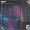 Down (Techno Remix) - Single