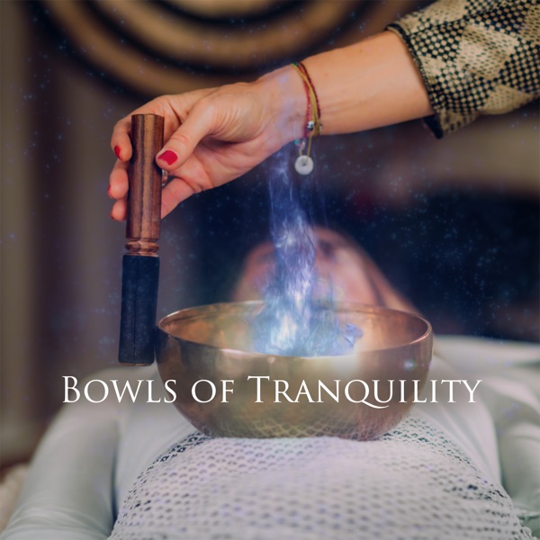 Bowls of Tranquility (Soundsing Journey)