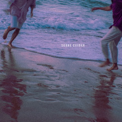 Sobre Cuidar - Single
