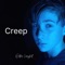 Creep - Walker Campbell lyrics