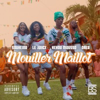 Mouiller Maillot - Single - Soukeïna, Le Juiice, Kehou Mousso & DRE-A