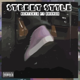 Street Style (feat. Aranda LC) Renteria