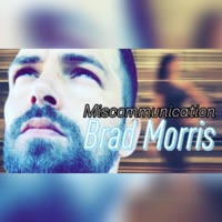Miscommunication - Single - Brad Morris