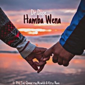 Hamba Wena (feat. Pro Tee, Qveen-rsa, Mzwilili & Kitso Nave) artwork