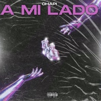 A MI LADO - Single - Chapi