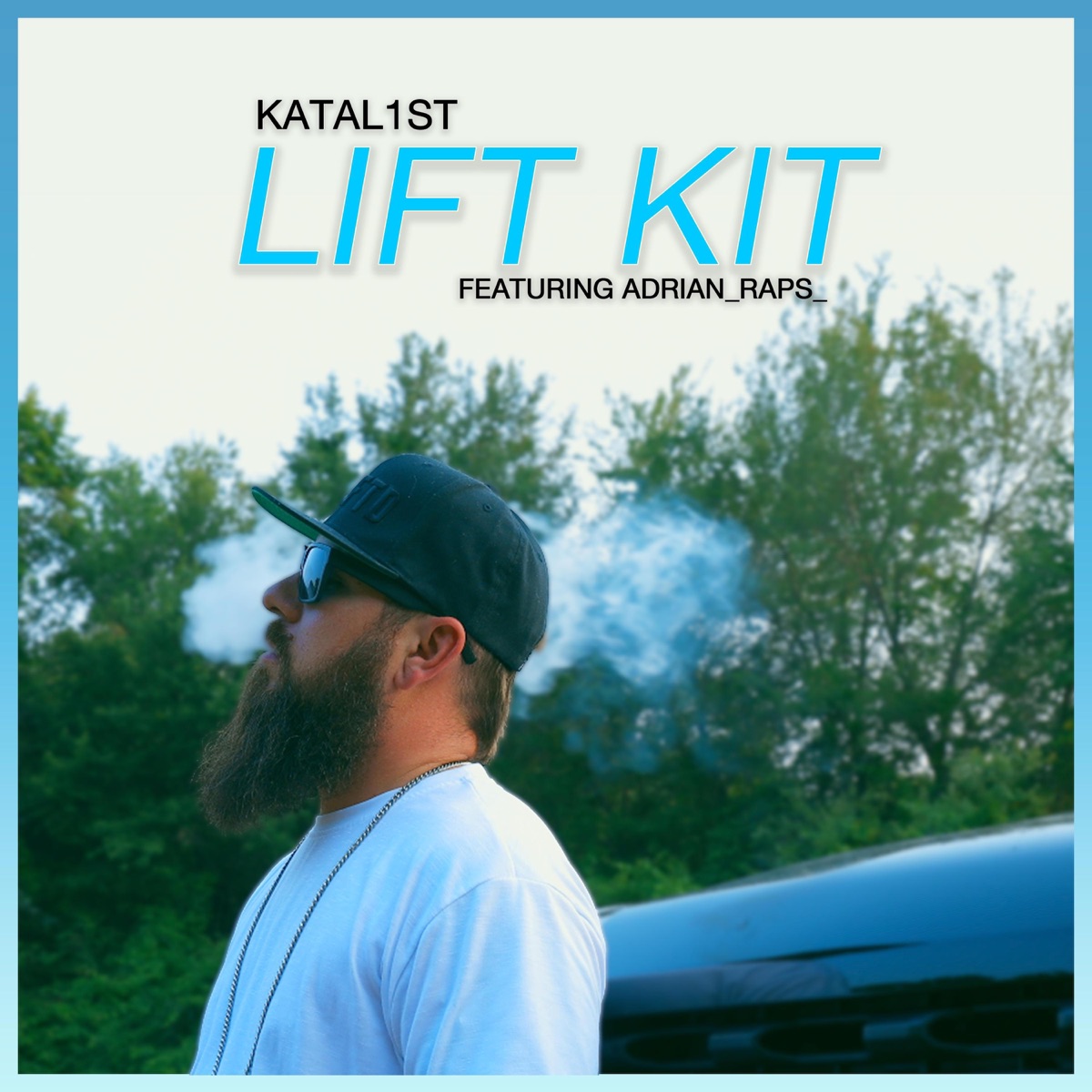 Lift Kit (feat. Adrian_Raps_) - Single