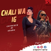 Chali wa IG (feat. Ssaru) - Single - Chyniece