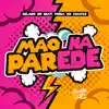 Stream & download Mão na Parede - Single