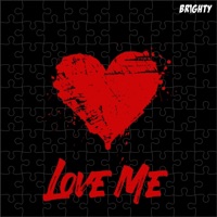 Love Me - Single - Brighty