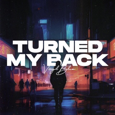 Turned My Back - Single