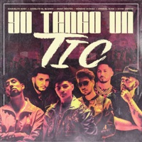 Yo Tengo Un Tic (feat. Original Elias, Nyno Vargas, Angeliyo El Blanco) - Single - Moncho Chavea, Omar Montes & Samueliyo Baby